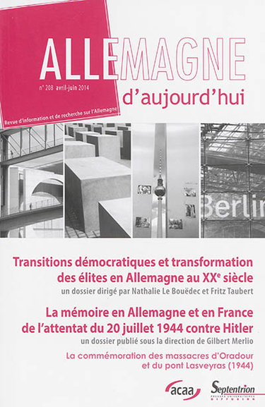 Couverture de Allemagne d'aujourd'hui, n° 208. Transitions démocratiques et transformation des élites en Allemagne au XXe siècle