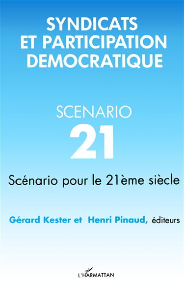 Syndicats et participation démocratique : scénario pour le 21e siècle
