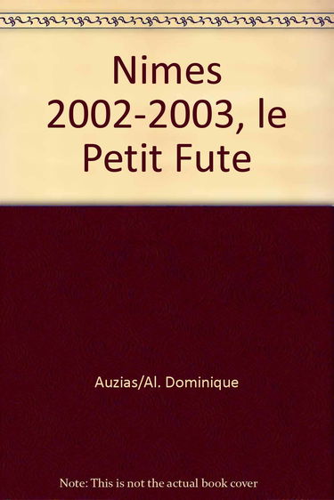 Nimes 2002-2003, le petit fute