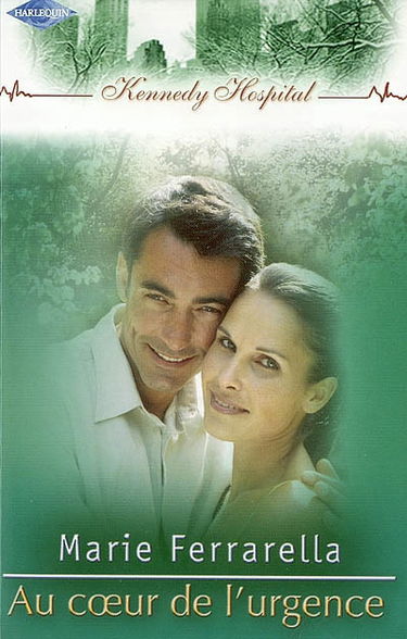 Kennedy Hospital. Vol. 1. Au coeur de l'urgence