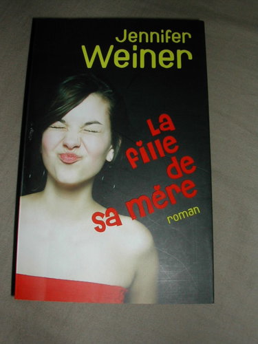 Couverture de La fille se sa mère par Jennifer Weiner