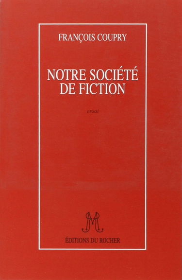 Notre société de fiction