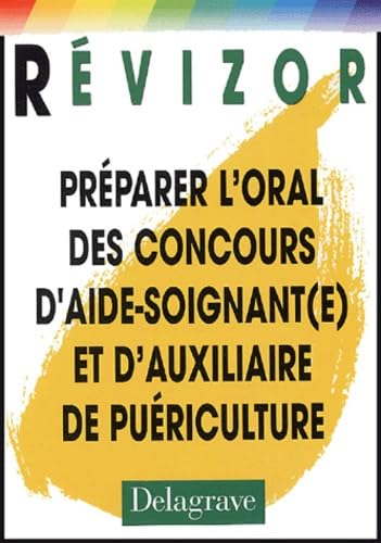 Préparer l'oral des concours d'aide-soignant(e) et d'auxiliaire de puériculture