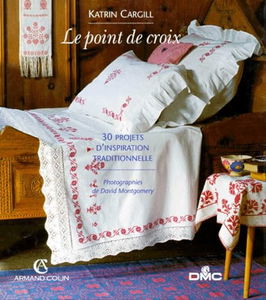 Le point de croix : 30 projets d'inspiration traditionnelle