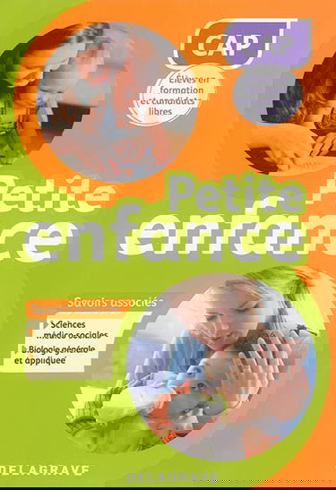 CAP petite enfance : élèves en formation et candidats libres : savoirs associés : sciences médico-sociales, biologie générale et appliquée