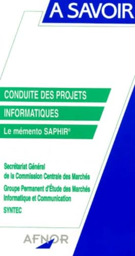 Conduite des projets informatiques : le mémento Saphir