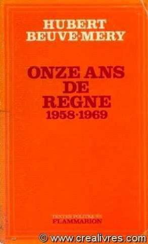 Onze ans de règne 1958-1969