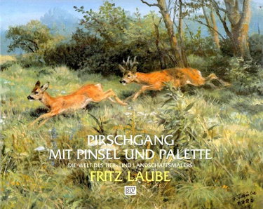 Couverture de Pirschgang mit Pinsel und Palette - Die Welt des Tier- und Lanschaftsmalers