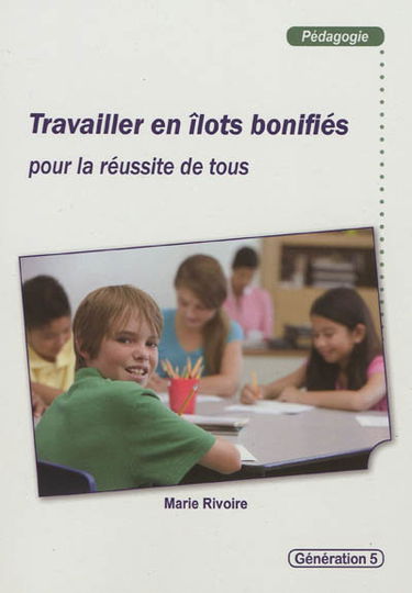 Travailler en îlots bonifiés : pour la réussite de tous