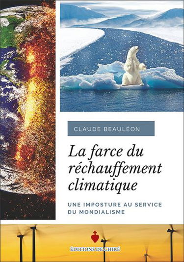 La farce du réchauffement climatique : une imposture au service du mondialisme