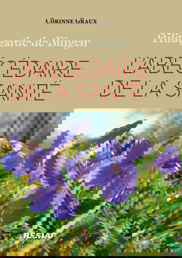 L'abécédaire de la santé: Hildegarde de Bingen