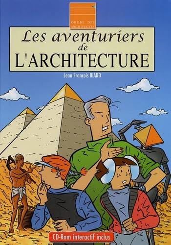 Les aventuriers de l'architecture
