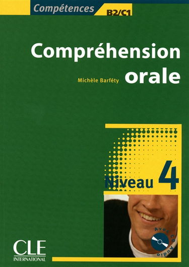Compréhension orale : niveau 4, B2-C1