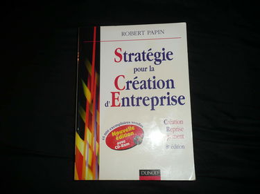 Strategie Pour La Creation D'Entreprise. Creation, Reprise, Developpement, 8eme Edition Avec Cd-Rom