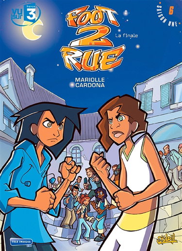 Foot 2 rue. Vol. 6. La finale !