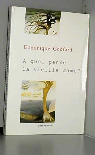 A quoi pense la vieille dame ?