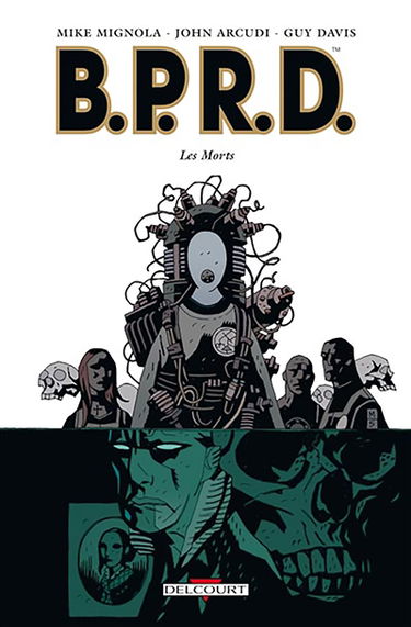 BPRD. Vol. 4. Les morts