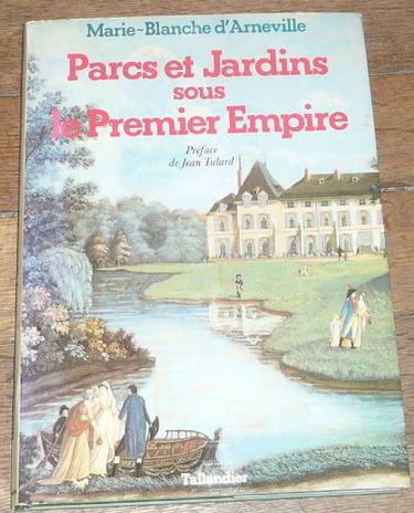 Parcs et jardins sous le Premier Empire : Reflets d'une société