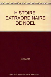 L'Histoire extraordinaire de Noël