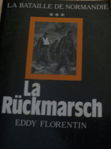 La Ruckmarsch : la bataille de Normandie