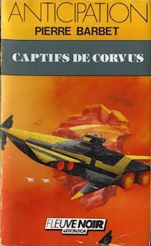 Cycle Alex Courville. Vol. 8. Captifs de Corvus