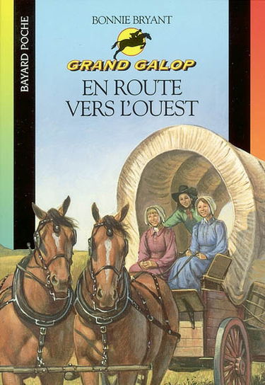 Grand Galop. En route vers l'ouest