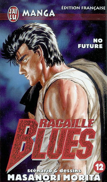 Racaille blues. Vol. 12. No future