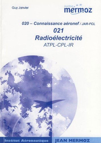 Connaissance aéronef JAR-FCL: Radioélectricité ATPL-CPL-IR