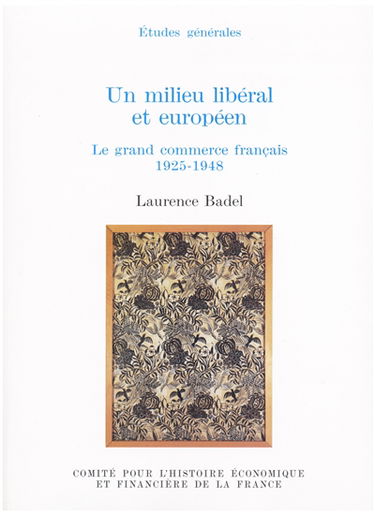 Un milieu libéral et européen : les grands commerces français, 1925-1948