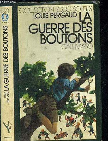 La Guerre des boutons (Collection 1000 soleils)