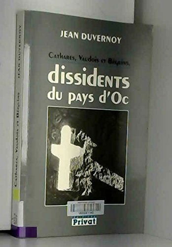Cathares, vaudois et béguins : dissidents du pays d'Oc