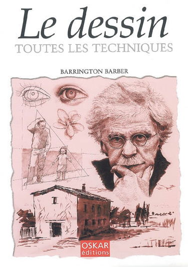 Le dessin : toutes les techniques
