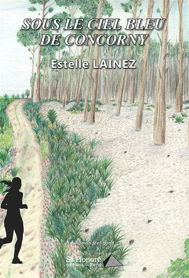 Sous le ciel bleu de Concorny : roman feel-good