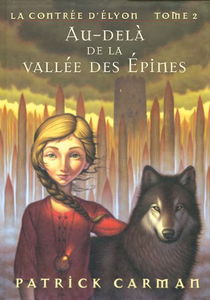 Au-Dela de La Vallee Des Epines: La Contree D'Elyon (Tome 2)