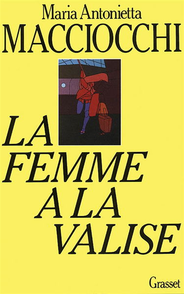 La Femme à la valise : voyage intellectuel d'une femme en Europe