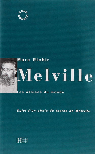 Melville : les assises du monde
