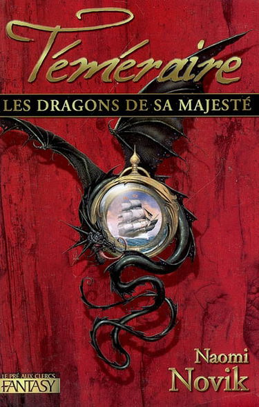 Téméraire. Vol. 1. Les dragons de Sa Majesté