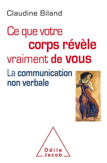 Ce que votre corps révèle vraiment de vous : la communication non verbale