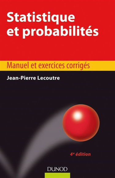 Statistique et probabilités : manuel et exercices corrigés