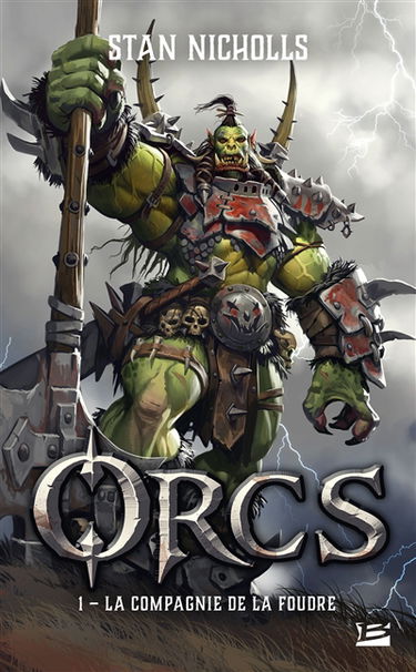 Orcs. Vol. 1. La compagnie de la foudre