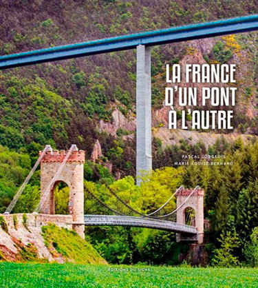 Couverture de La France d'un pont à l'autre : vingt siècles d'histoire