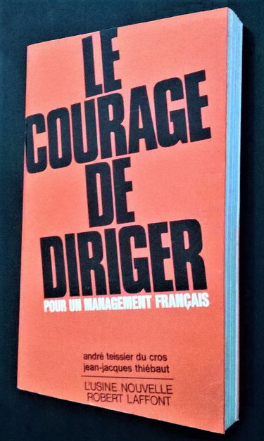 Le courage de diriger.