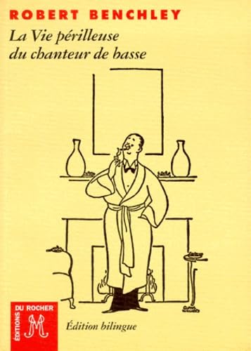 La vie périlleuse du chanteur de basse : et autres textes