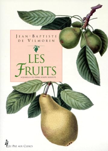 Les fruits : aquarelles de Pierre-Joseph Redouté