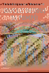 Sous les dessous de Pompéi