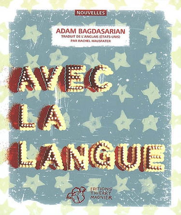 Avec la langue : et autres traumatismes