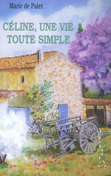 Céline, une vie toute simple