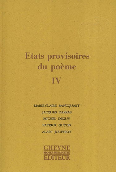 Etats provisoires du poème. Vol. 4