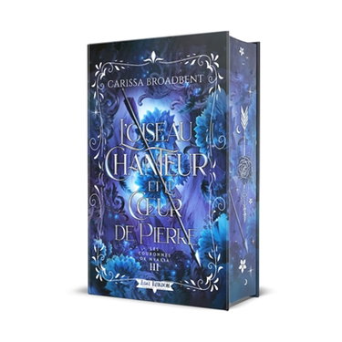 Couverture de L'oiseau chanteur et le coeur de pierre (Edition Relié) : Les Couronnes de Nyaxia 3 par Carissa Broadbent
