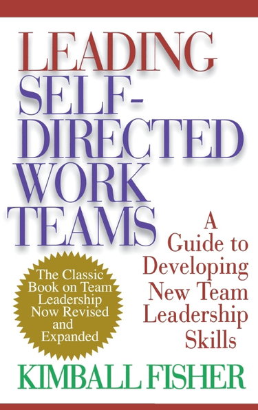 Couverture de Leading Self-Directed Work Teams: A Guide to Developing New Team Leadership Skills